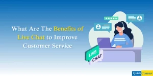 10 Benefits of Live Chat to Improve Customer Service