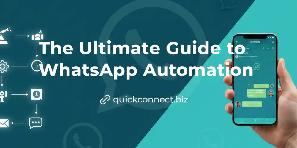 The Ultimate Guide to WhatsApp Automation