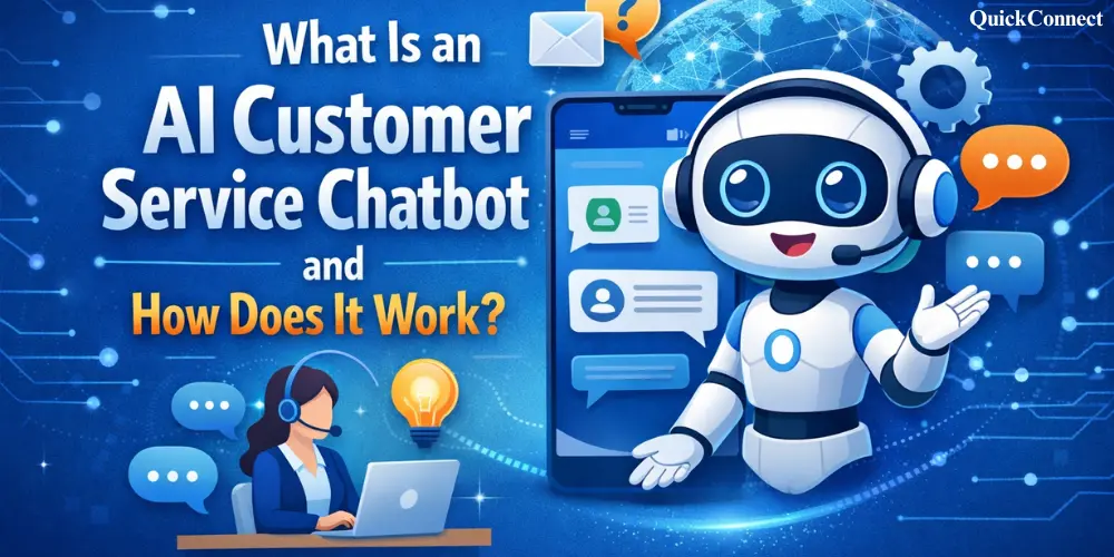What Is an AI Customer Service Chatbot and How Does It Work