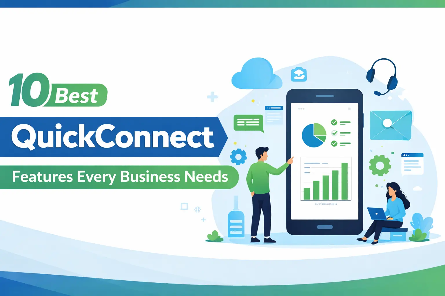 10 Best QuickConnect Features Every Business Needs
